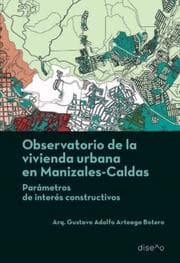 Cover von Observatorio de la vivienda urbana en Manizales, Caldas
