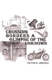 Cover von Crossing Borders a Glimpse of the Unknown