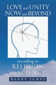 Cover von Love and Unity Now and Beyond According to Religion and Science