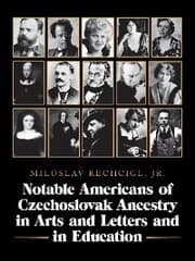 Cover von Notable Americans of Czechoslovak Ancestry in Arts and Letters and in Education