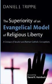 Cover von The Superiority of an Evangelical Model of Religious Liberty