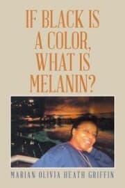 Cover von If Black Is a Color, What Is Melanin?