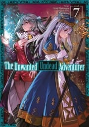 Cover von The Unwanted Undead Adventurer (Manga) 7