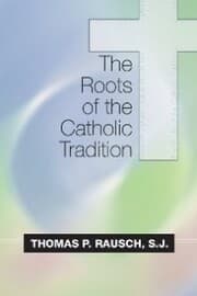 Cover von The Roots of the Catholic Tradition
