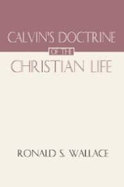 Cover von Calvin's Doctrine of The Christian Life