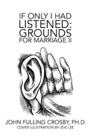 Cover von If Only I Had Listened: Grounds for Marriage Ii