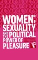 Cover von Women, Sexuality and the Political Power of Pleasure