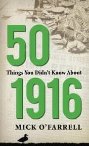 Cover von 50 Things You Didn't Know About 1916