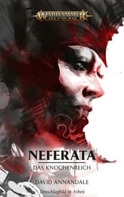 Cover von Warhammer Age of Sigmar - Neferata - Das Knochenreich