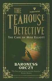 Cover von The Teahouse Detective - The Case of Miss Elliott