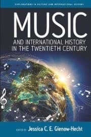 Cover von Music and International History in the Twentieth Century