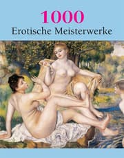 Cover von 1000 Erotische Meisterwerke