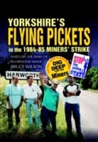 Cover von Yorkshire's Flying Pickets in the 1984-85 Miners' Strike
