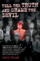 Cover von Tell the Truth and Shame the Devil - Alan Morris abused me and dozens of my classmates. This is the true story of how we brought him to justice.