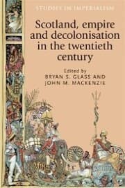 Cover von Scotland, empire and decolonisation in the twentieth century