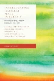 Cover von Interrogating Illiberal Peace in Eurasia