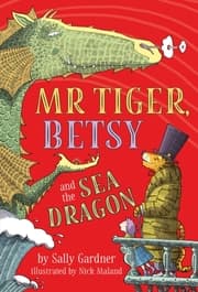 Cover von Mr Tiger, Betsy and the Sea Dragon