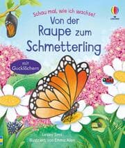 Cover von Schau mal, wie ich wachse! Von der Raupe zum Schmetterling