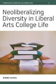 Cover von Neoliberalizing Diversity in Liberal Arts College Life