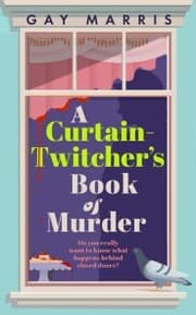 Cover von A Curtain Twitcher's Book of Murder