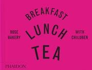 Cover von Breakfast, Lunch, Tea with Children