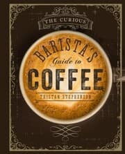 Cover von The Curious Barista's Guide to Coffee