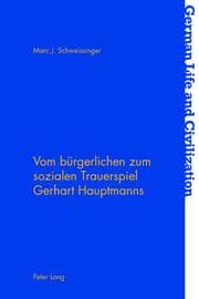 Cover von Vom bürgerlichen zum sozialen Trauerspiel Gerhart Hauptmanns