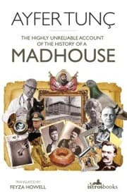 Cover von The Highly Unreliable Account of the History of a Madhouse