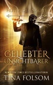 Cover von Geliebter Unsichtbarer (Hüter der Nacht - Buch 1)