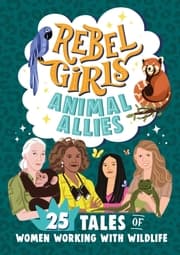 Cover von Rebel Girls - Animal Allies