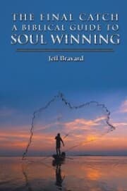 Cover von The Final Catch a Biblical Guide to Soul Winning