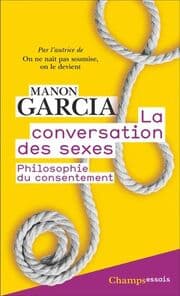 Cover von La conversation des sexes - Philosophie du consentement