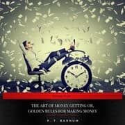 Cover von The Art of Money Getting Or, Golden Rules for Making Money