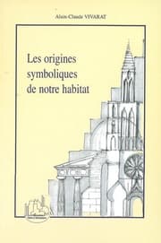 Cover von Les origines symboliques de notre habitat