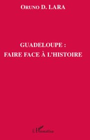 Cover von Guadeloupe : faire face à l'histoire