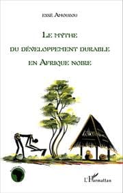 Cover von Le mythe du développement durable en Afrique noire