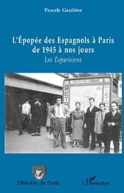 Cover von L'épopée des Espagnols à Paris de 1945 à nos jours