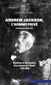 Cover von Andrew Jackson, l'homme privé