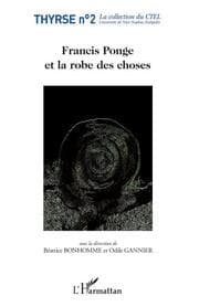 Cover von Francis Ponge et la robe des choses