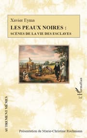 Cover von Les peaux noires : scènes de la vie des esclaves