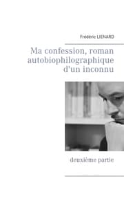 Cover von Ma confession, roman autobiophilographique d'un inconnu