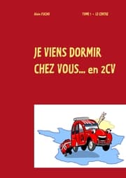 Cover von je viens dormir chez vous... en 2cv