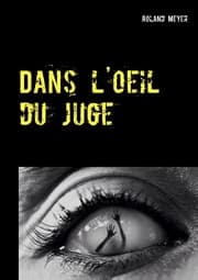 Cover von Dans l'oeil du juge