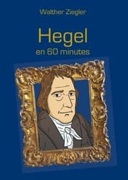 Cover von Hegel en 60 minutes