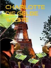 Cover von Charlotte die gelbe Weste