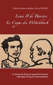 Cover von Louis II de Bavière. Le Cygne des Wittelsbach.