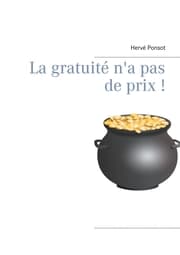 Cover von La gratuité n'a pas de prix !