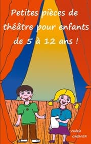 Cover von Petites pièces de théâtre pour enfants de 5 à 12 ans !