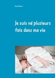 Cover von Je suis né plusieurs fois dans ma vie