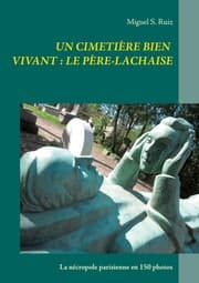 Cover von Un cimetière bien vivant : le Père-Lachaise